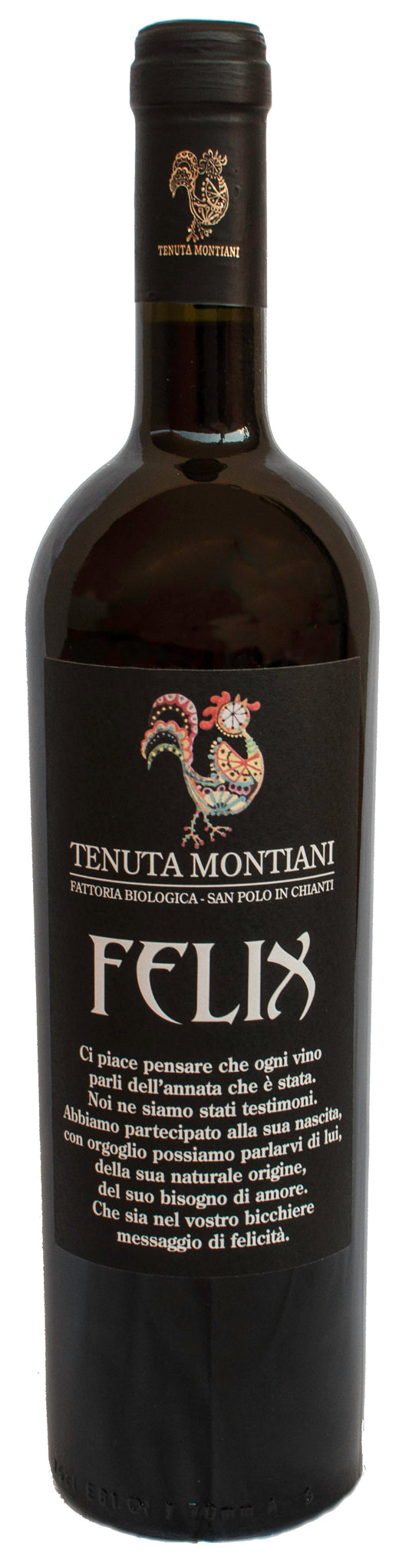 Tenuta Montiani, Felix – Chianti Classico. Naturens kraft, årgangens sjæl og vinmagerens passion